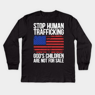 Stop Human Trafficking, God's Children Are Not For Sale Kids Long Sleeve T-Shirt